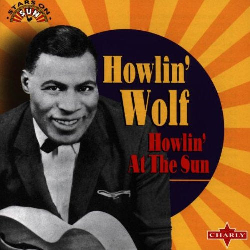 HOWLIN' WOLF - HOWLIN' AT THE SUN