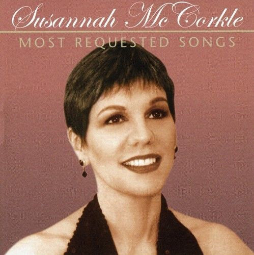 MCCORKLE, SUSANNAH - MOST REQUESTED SONGS