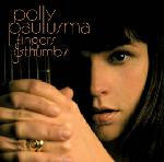 PAULUSMA, POLLY - FINGERS & THUMBS