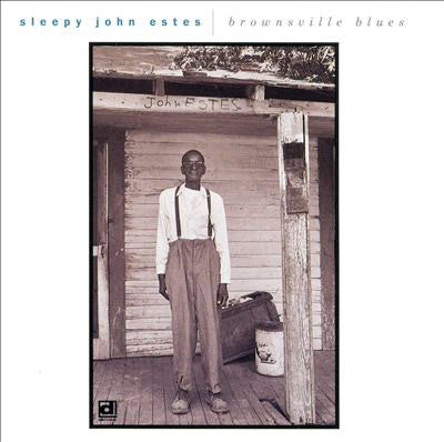 ESTES, SLEEPY JOHN - BROWNSVILLE BLUES