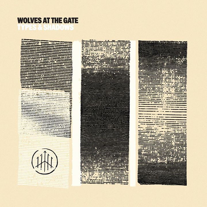 WOLVES AT THE GATE - TYPES & SHADOWS