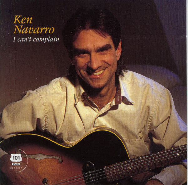 NAVARRO, KEN - I CAN'T COMPLAIN