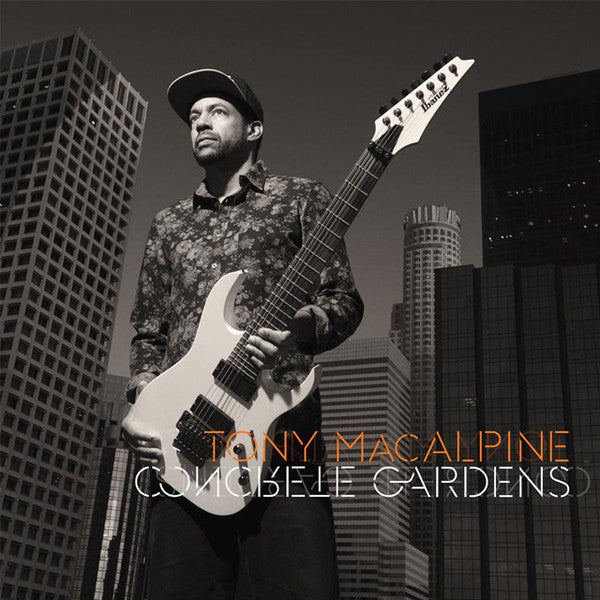MACALPINE, TONY - CONCRETE GARDENS