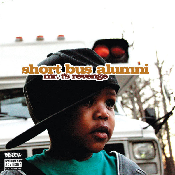 SHORT BUS ALUMNI - MR T'S REVENGE