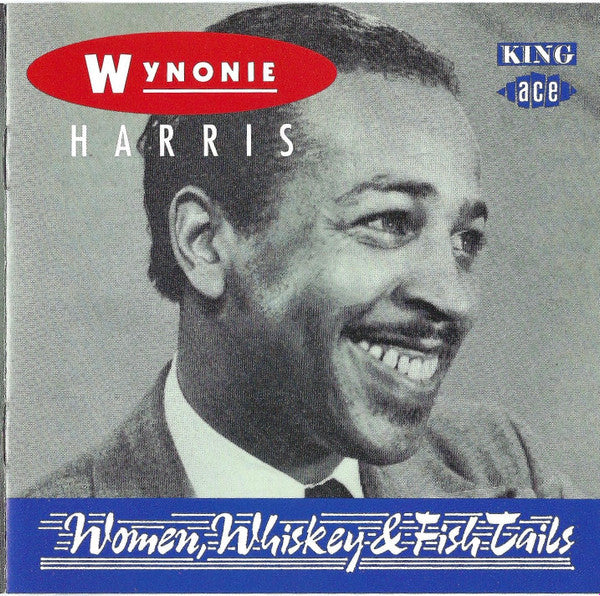 HARRIS, WYNONIE - WOMEN, WHISKEY & FISHTAILS (EUR)