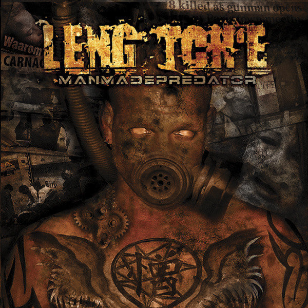LENG TCH'E - MAN MADE PREDATOR