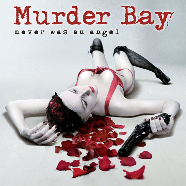MURDER BAY - NEVER WAS AN ANGEL