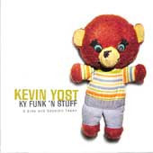 YOST, KEVIN - KY FUNK & STUFF