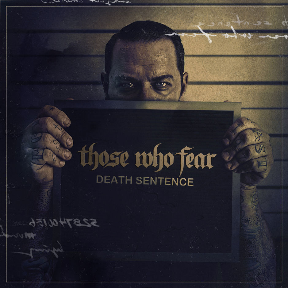 THOSE WHO FEAR - DEATH SENTENCE