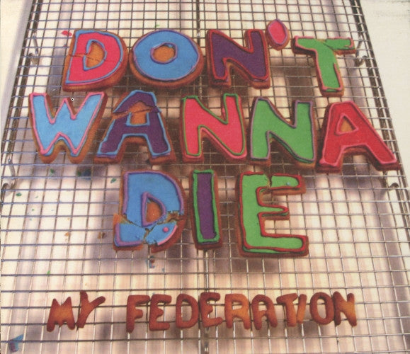 MY FEDERATION - DON'T WANNA DIE