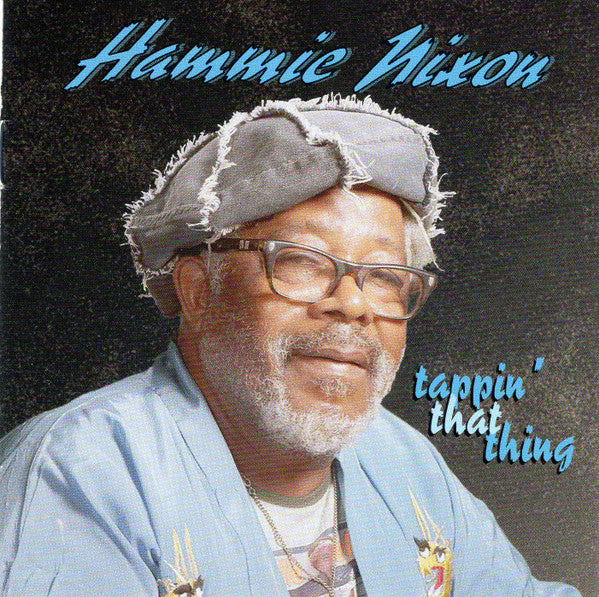 NIXON, HAMMIE - TAPPIN' THAT THING