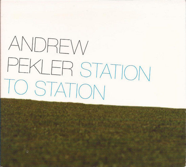 PEKLER, ANDREW - STATION TO STATION