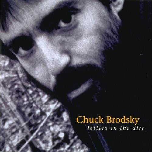 BRODSKY, CHUCK - LETTERS IN THE DIRT