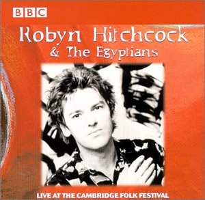 HITCHCOCK, ROBYN AND THE EGYPTI - BBC LIVE AT CAMBRIDGE FOLK FES