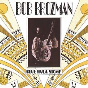 BROZMAN, BOB - BLUE HULA STOMP