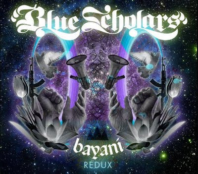 BLUE SCHOLARS - BAYANI REDUX