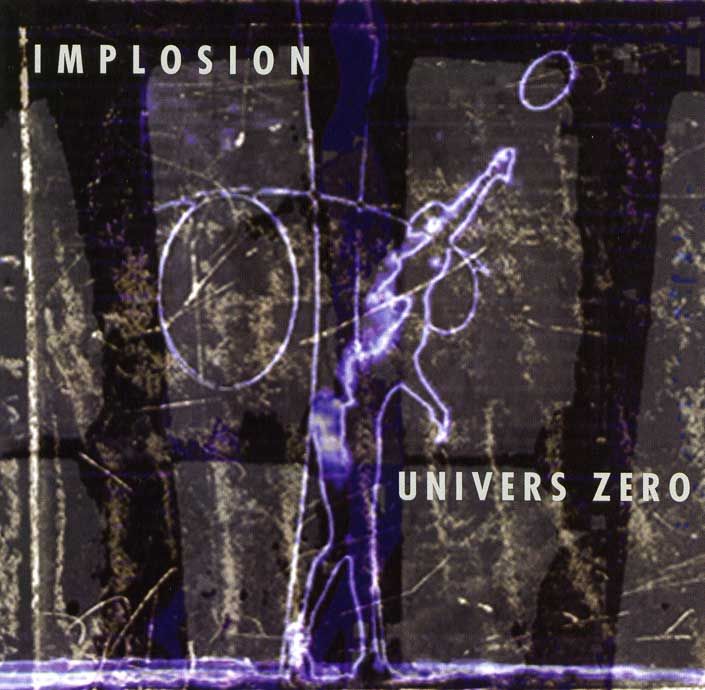UNIVERS ZERO - IMPLOSION