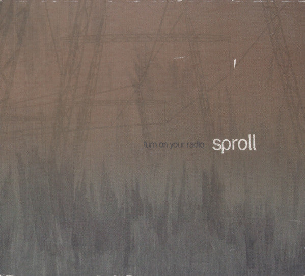 SPROLL - TURN ON YOUR RADIO