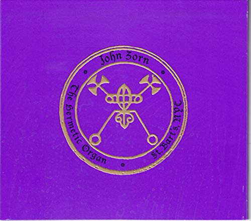 JOHN ZORN - E HERMETIC ORGAN VOL. 4: ST. BARTHOLOMEW’S (CD)