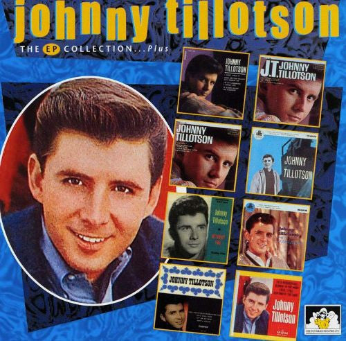 TILLOTSON, JOHNNY - EP COLLECTION...PLUS