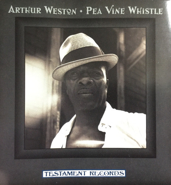 WESTON, ARTHUR - PEA VINE WHISTLE