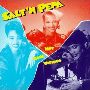 SALT-N-PEPA - HOT, COOL, VICIOUS