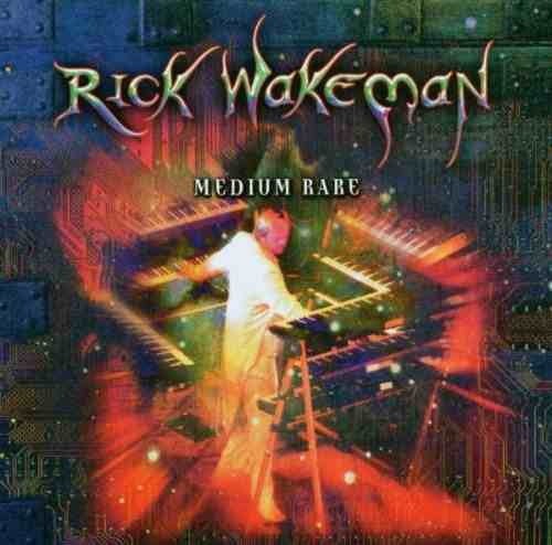 WAKEMAN, RICK - MEDIUM RARE