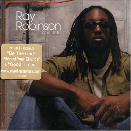 ROBINSON, RAY - WHAT IT IS