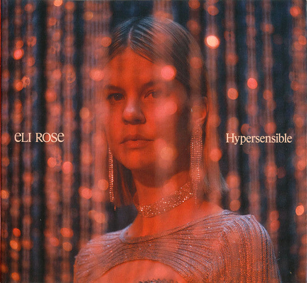ROSE, ELI - HYPERSENSIBLE