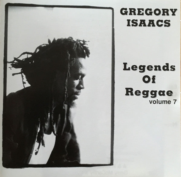 ISAACS, GREGORY - LEGENDS OF REGGAE V7