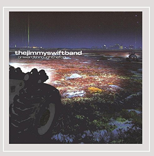 SWIFT, JIMMY BAND - ONWARD THROUGH THE FOG