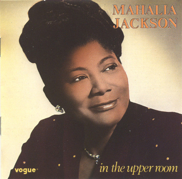 JACKSON, MAHALIA - IN THE UPPER ROOM
