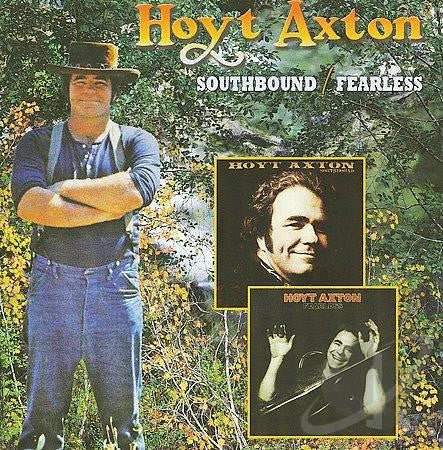 AXTON, HOYT - SOUTHBOUND/FEARLESS
