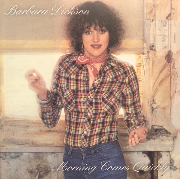 DICKSON, BARBARA - MORNING COMES QUICKLY