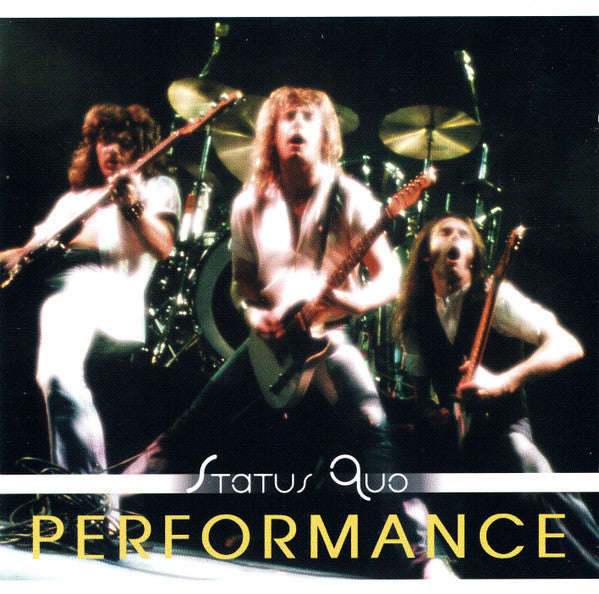 STATUS QUO - PERFORMANCE