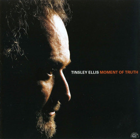 ELLIS, TINSLEY - MOMENT OF TRUTH