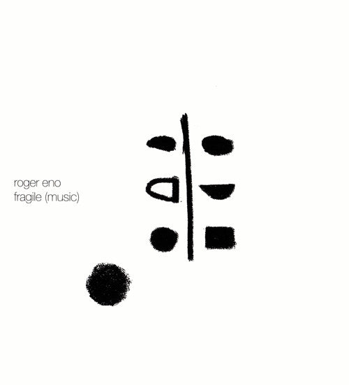 ENO, ROGER - FRAGILE