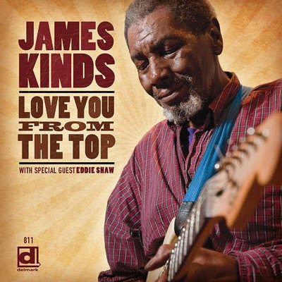 KINDS, JAMES - LOVE YOU FROM THE TOP