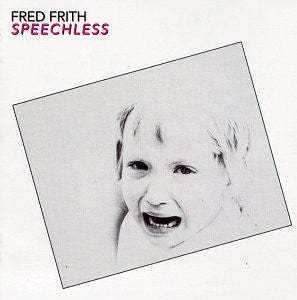 FRITH, FRED - SPEECHLESS