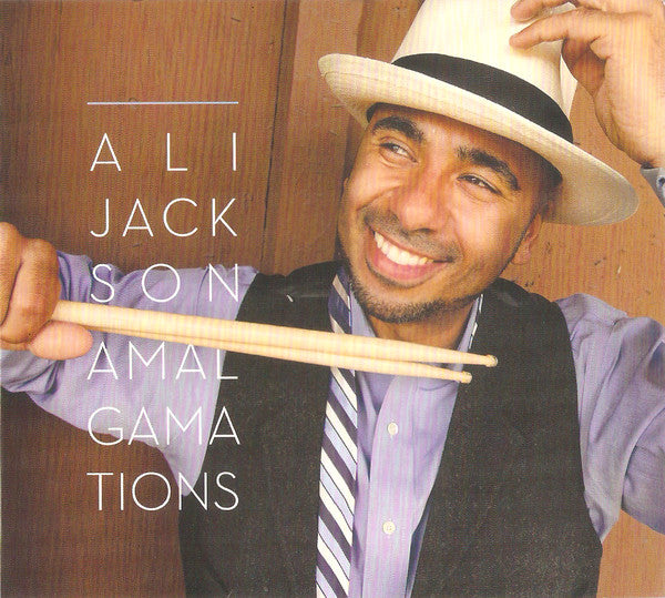 JACKSON, ALI - AMALGAMATIONS
