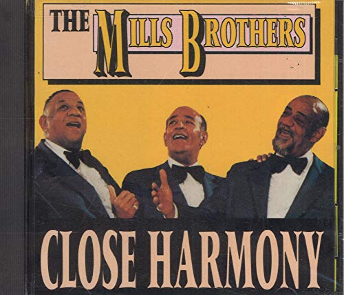 MILLS BROTHERS - CLOSE HARMONY