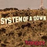 SYSTEM OF A DOWN - TOXICITY