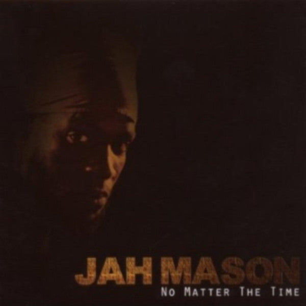 JAH MASON - NO MATTER THE TIME