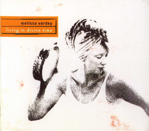 VARDEY, MELISSA - LIVING IN DIVINE TIME