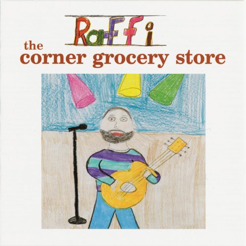 RAFFI - CORNER GROCERY STORE AND OTHER SINGABLE SONGS