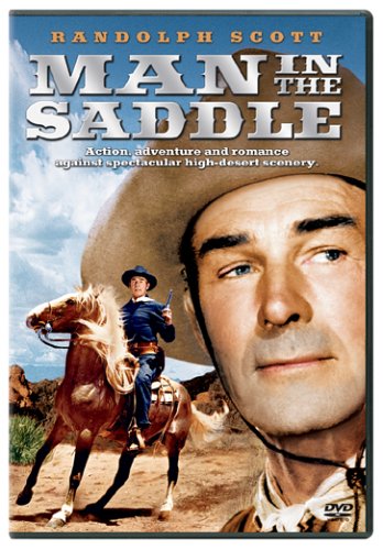 MAN IN THE SADDLE - DVD-1951-RANDOLPH SCOTT (OUT OF PRINT)