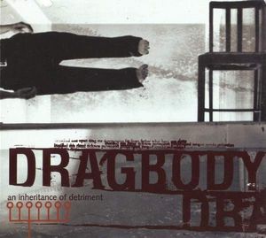 DRAGBODY - AN INHERITANCE OF DETRIMENT