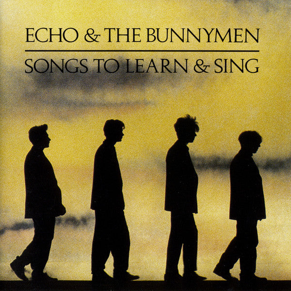ECHO & THE BUNNYMEN - SONGS TO LEARN & SING (REMASTERED)