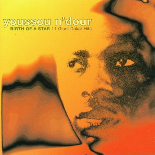 N'DOUR, YOUSSOU - BIRTH OF A STAR: 11 GIANT DAKA