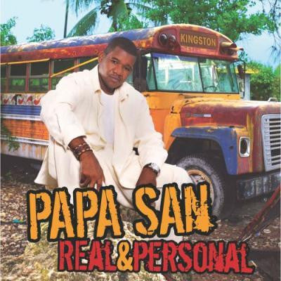 PAPA SAN - REAL & PERSONAL